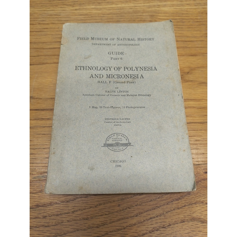 1926 Ethnology of Polynesia and Micronesia Hall F Ground Floor Linton Chicago 6